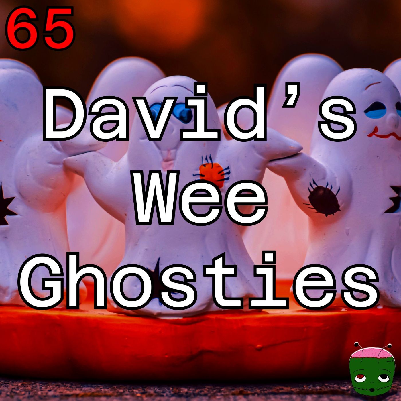65: David’s Wee Ghosties