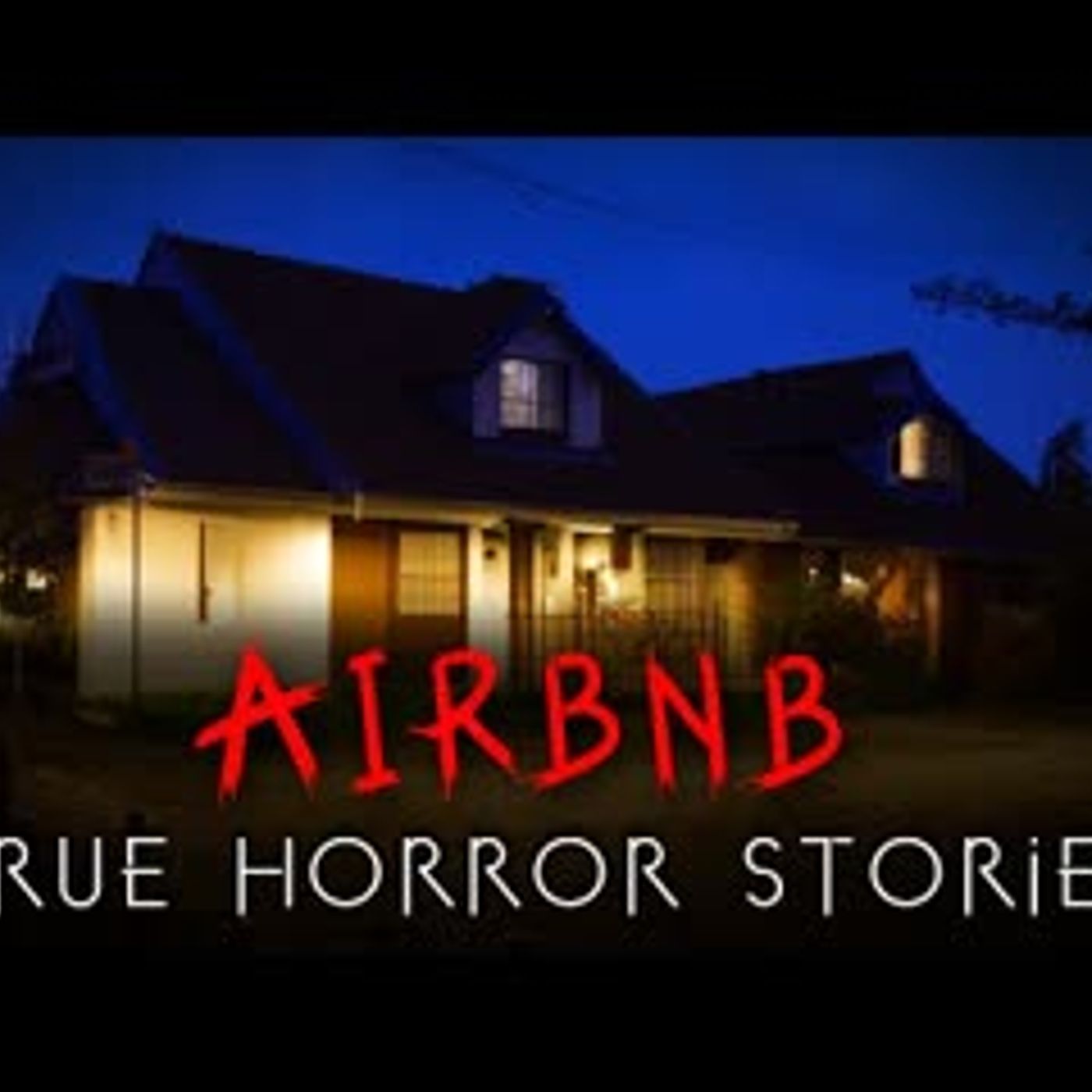 3 True Scary Airbnb Horror Stories episode artwork