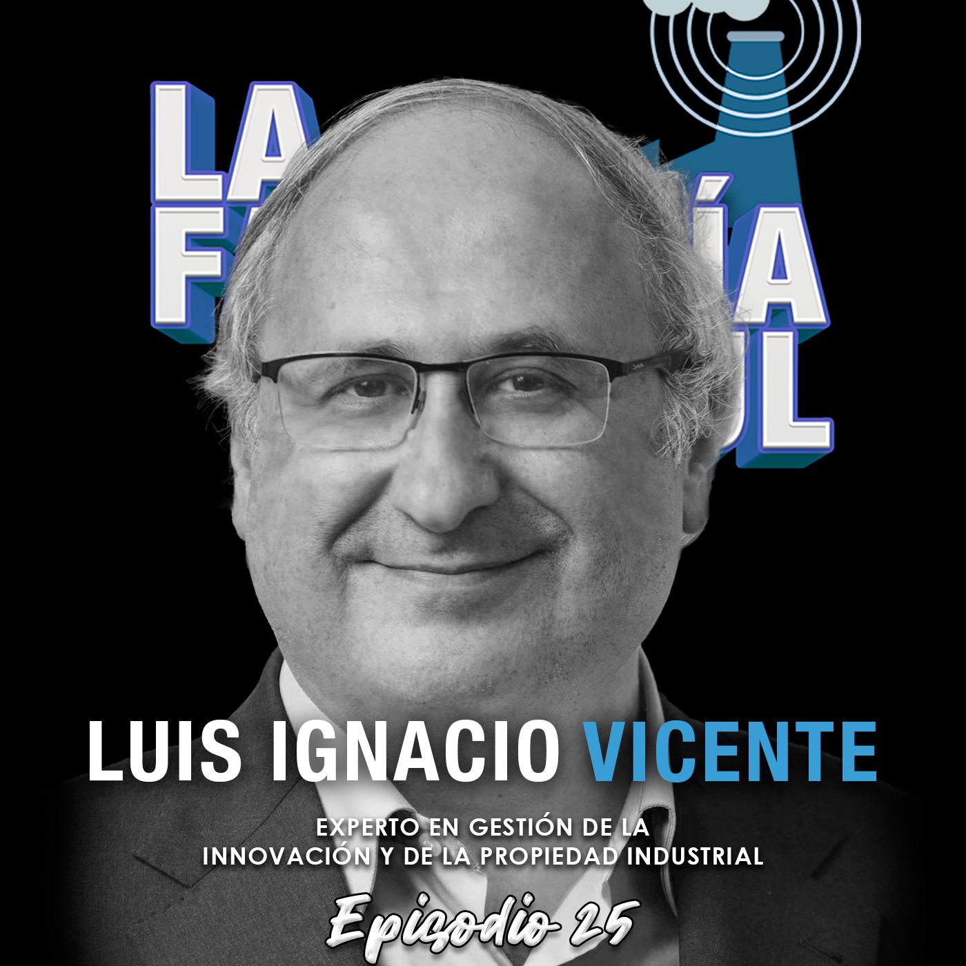 Episodio 25 (T5): Luis Ignacio Vicente, innovación tecnológica de lujo circulando por LinkedIn
