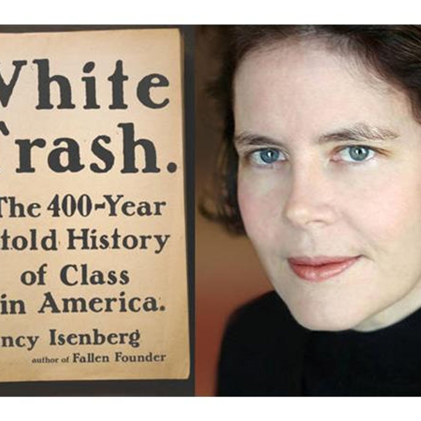 Summer Reading   White Trash: The 400-Year Untold History of Class in America episode artwork