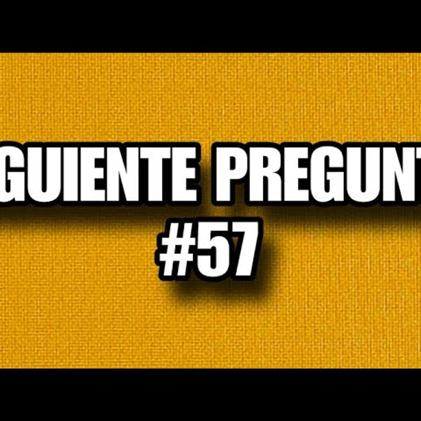 Siguiente pregunta 57 audio youtube