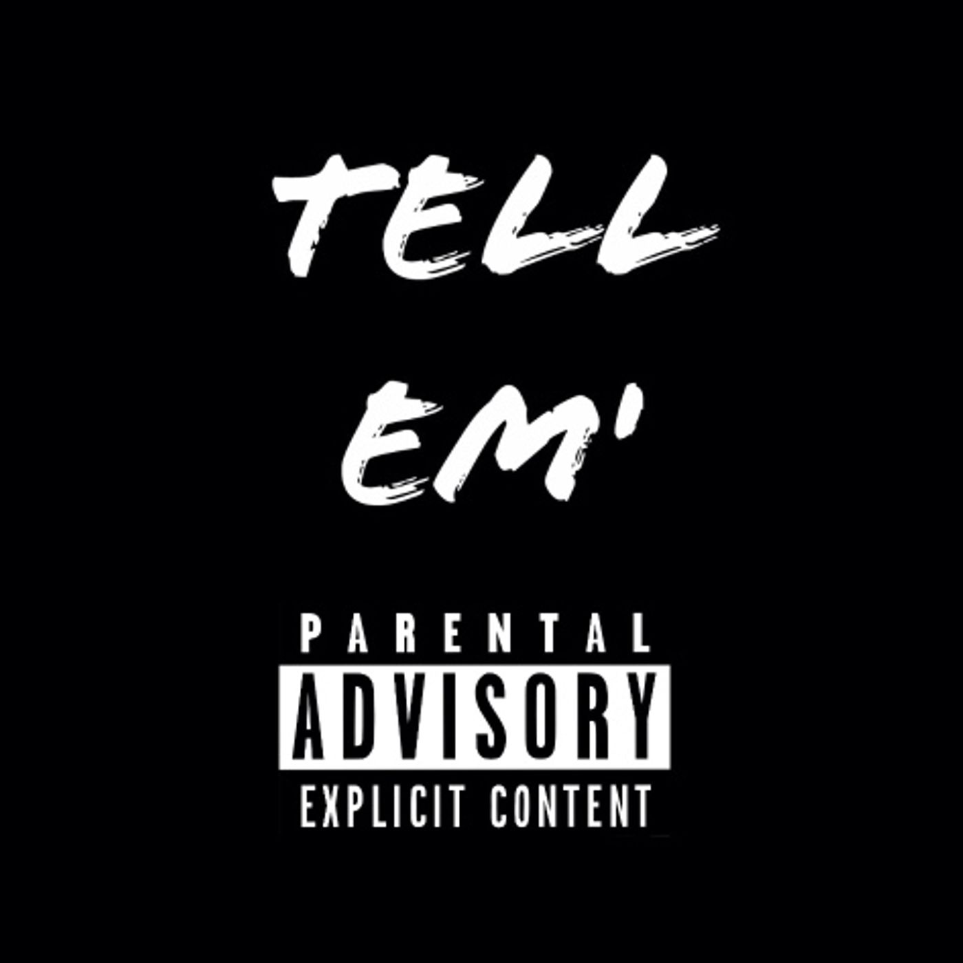 Tell em’ (issavibe) episode artwork
