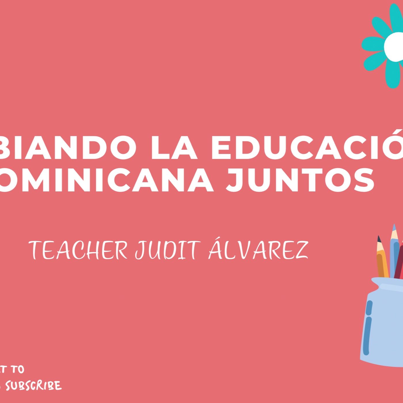 Cambiando la educación Dominicana