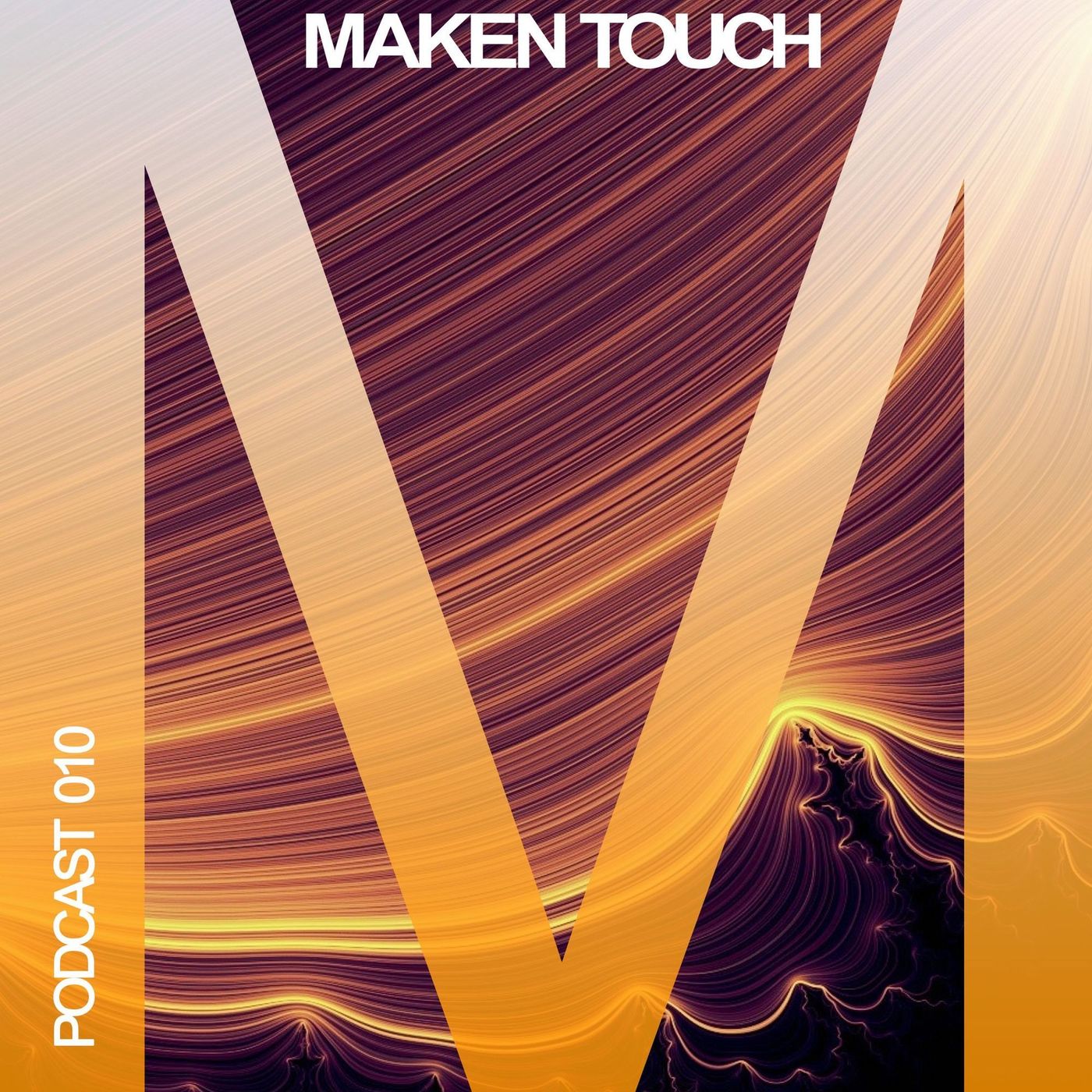 Maken Touch — Podcast 010 episode artwork