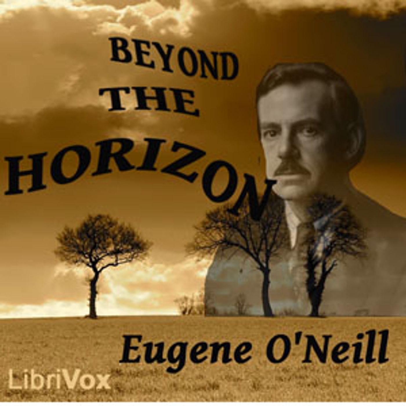 Beyond the Horizon by Eugene O'Neill (1888 - 1953)