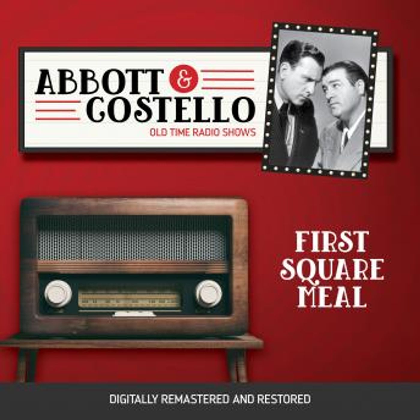 Abbott and Costello: First Square Meal by Bud Abbott, Lou Costello episode artwork