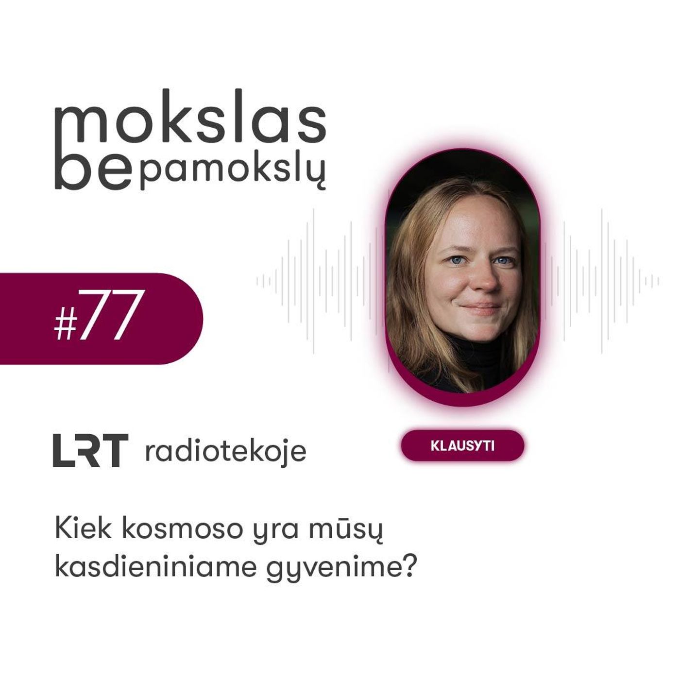 Kiek kosmoso yra mūsų kasdieniame gyvenime?