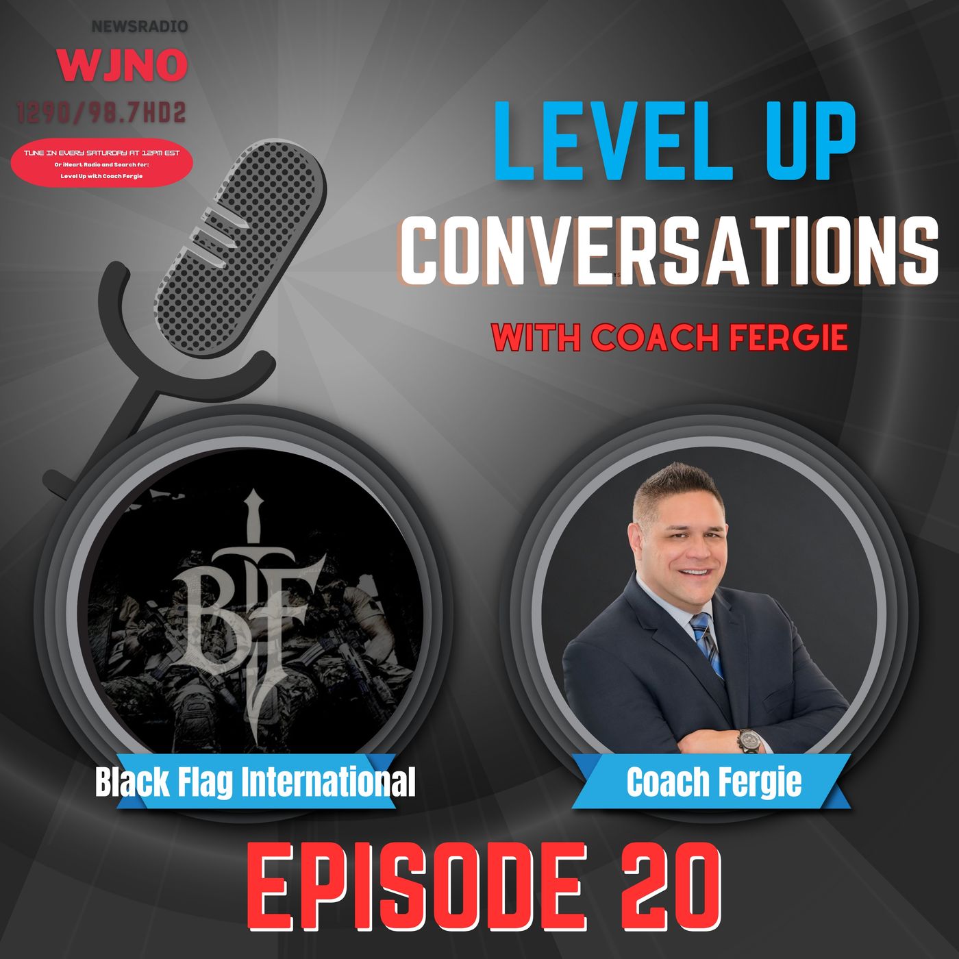 Living to Lead and Serve 🌟🛡️Level 🆙 with Fergie Conversation with Dan Simmons and JJ Johnson of Black Flag International Private Security episode artwork