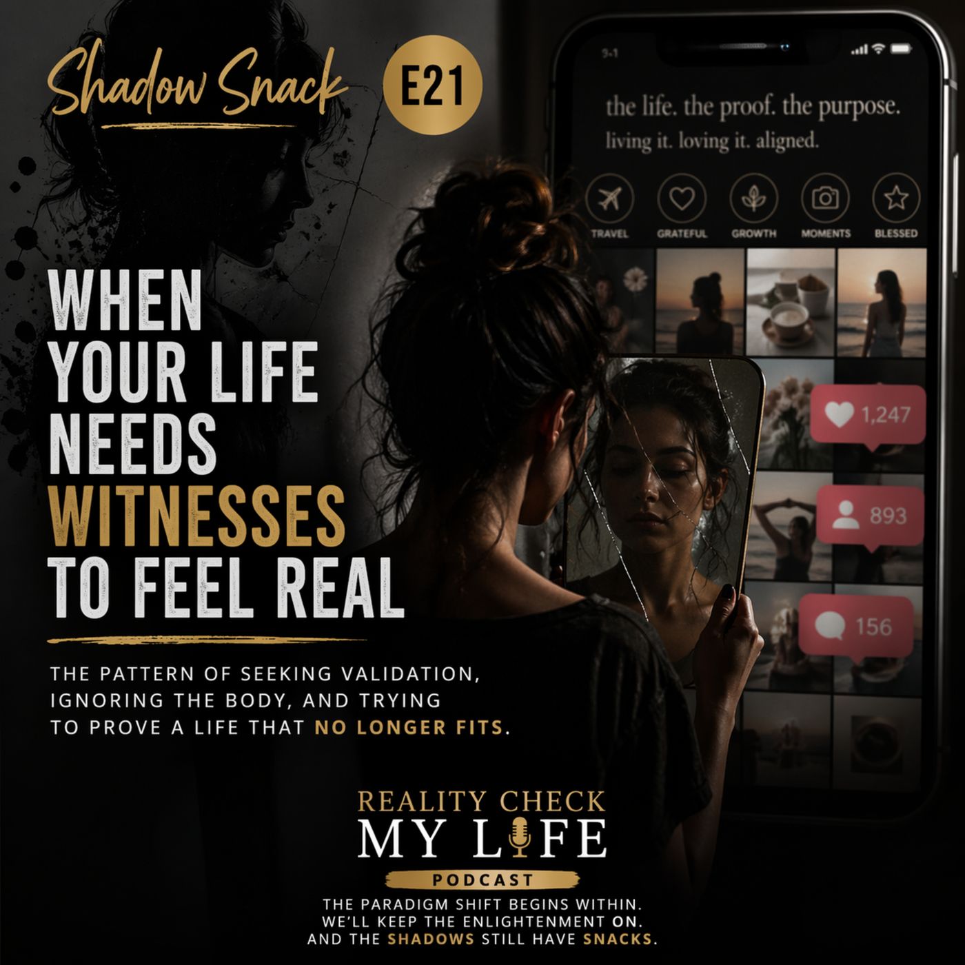 Shadow Snack E21: When Your Life Needs Witnesses to Feel Real episode artwork