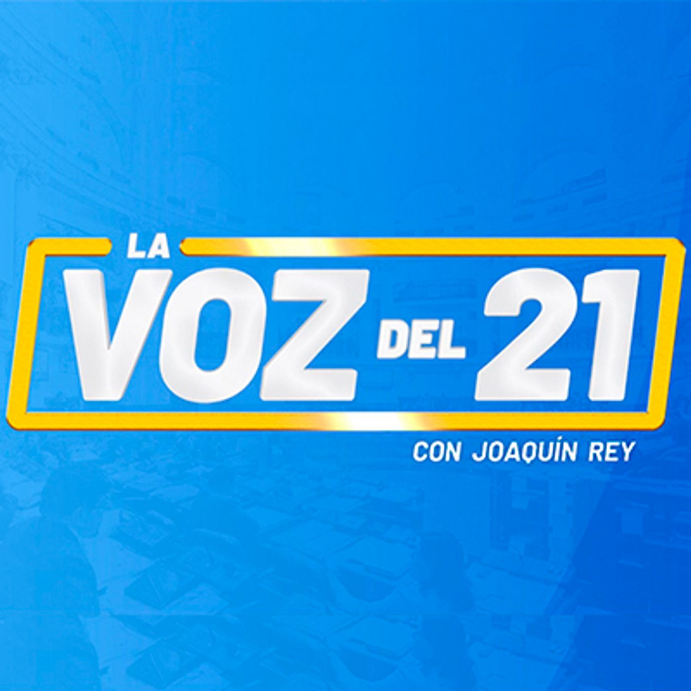 La Voz del 21 podcast artwork