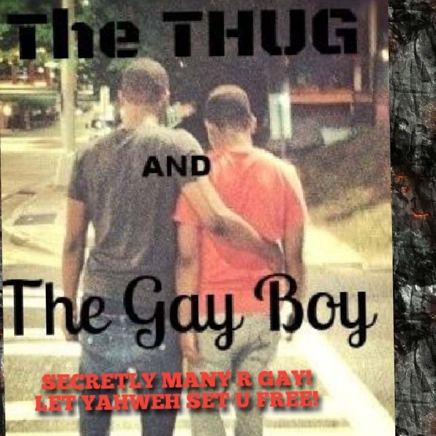 SO MANY R SECRETLY GAY!YAHWEH SAID TELL HIM YOUR SECRET!!DONT SPREAD THESE DEMONS!!U ONLY ADD TO THE MESS!(REPENT TIME IS SHORT) episode artwork