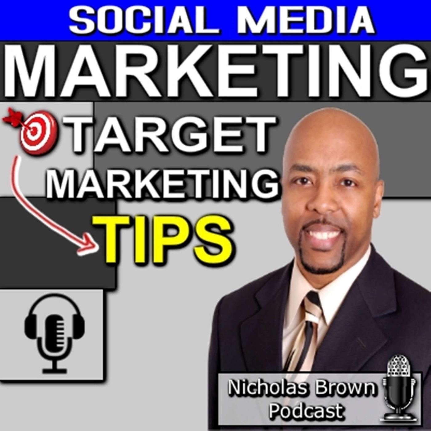 Social Media Marketing with Nicholas Brown Podcast