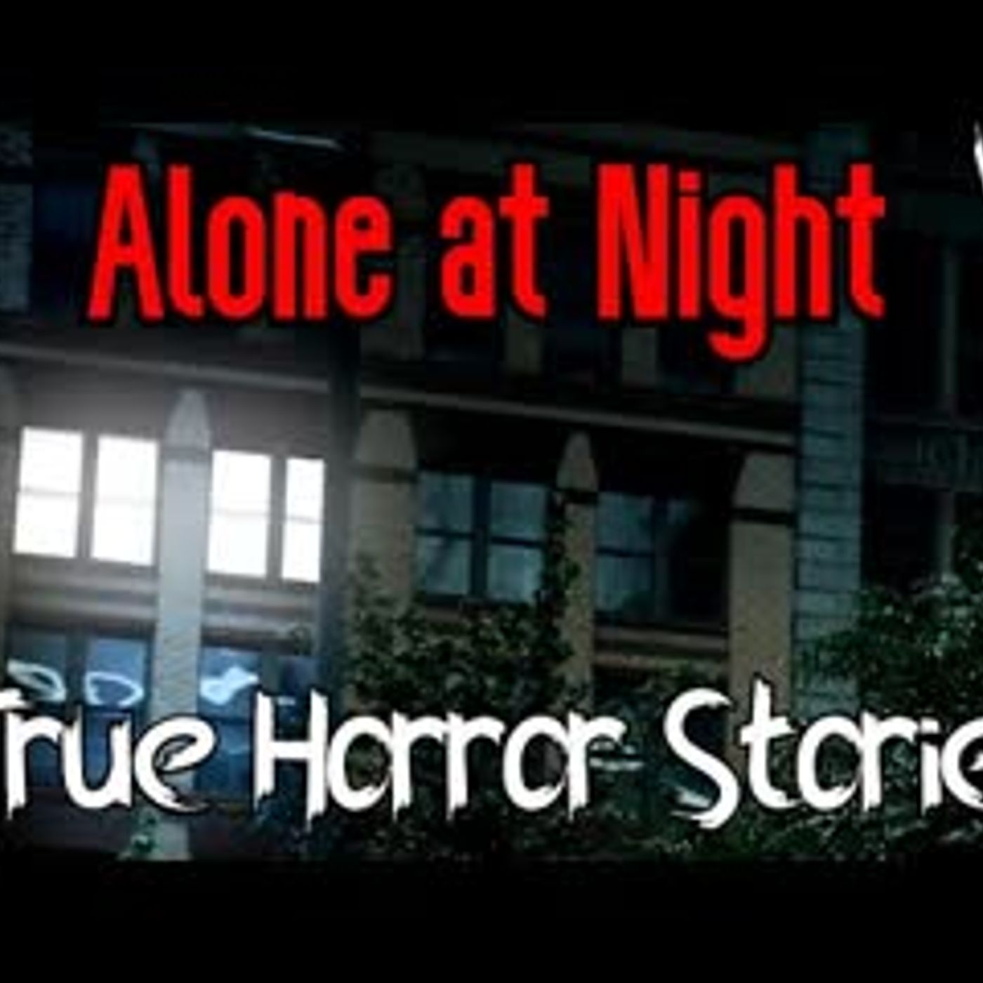 3 True All Alone at Night Horror Stories (Vol. 3) episode artwork
