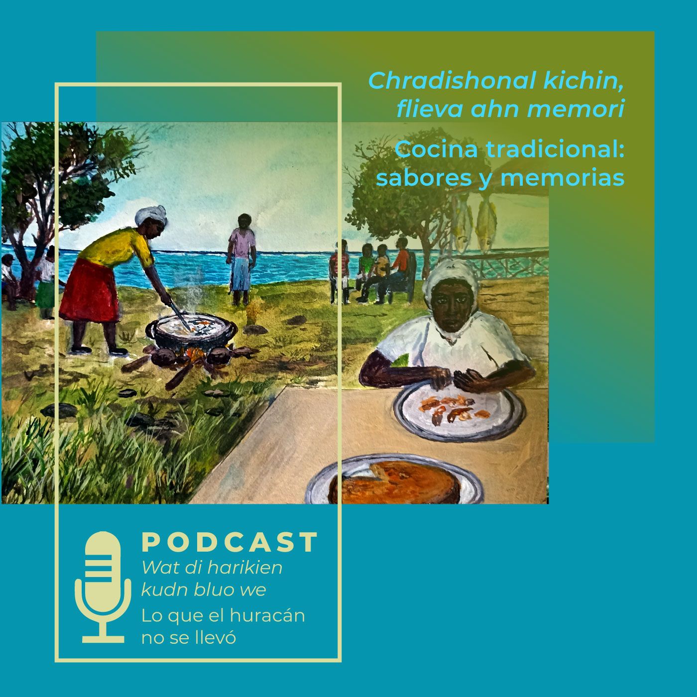 Chradishonal kichin: flievars ahn memories - Cocina tradicional: sabores y memorias episode artwork