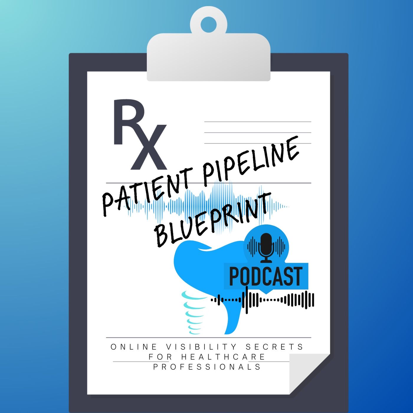 Patient Pipeline Blueprint podcast artwork