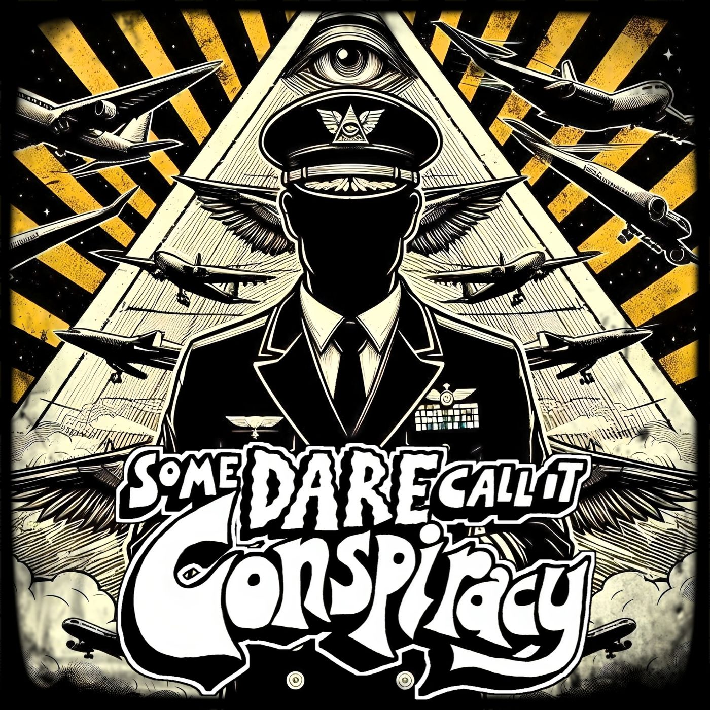 Some Dare Call It Conspiracy