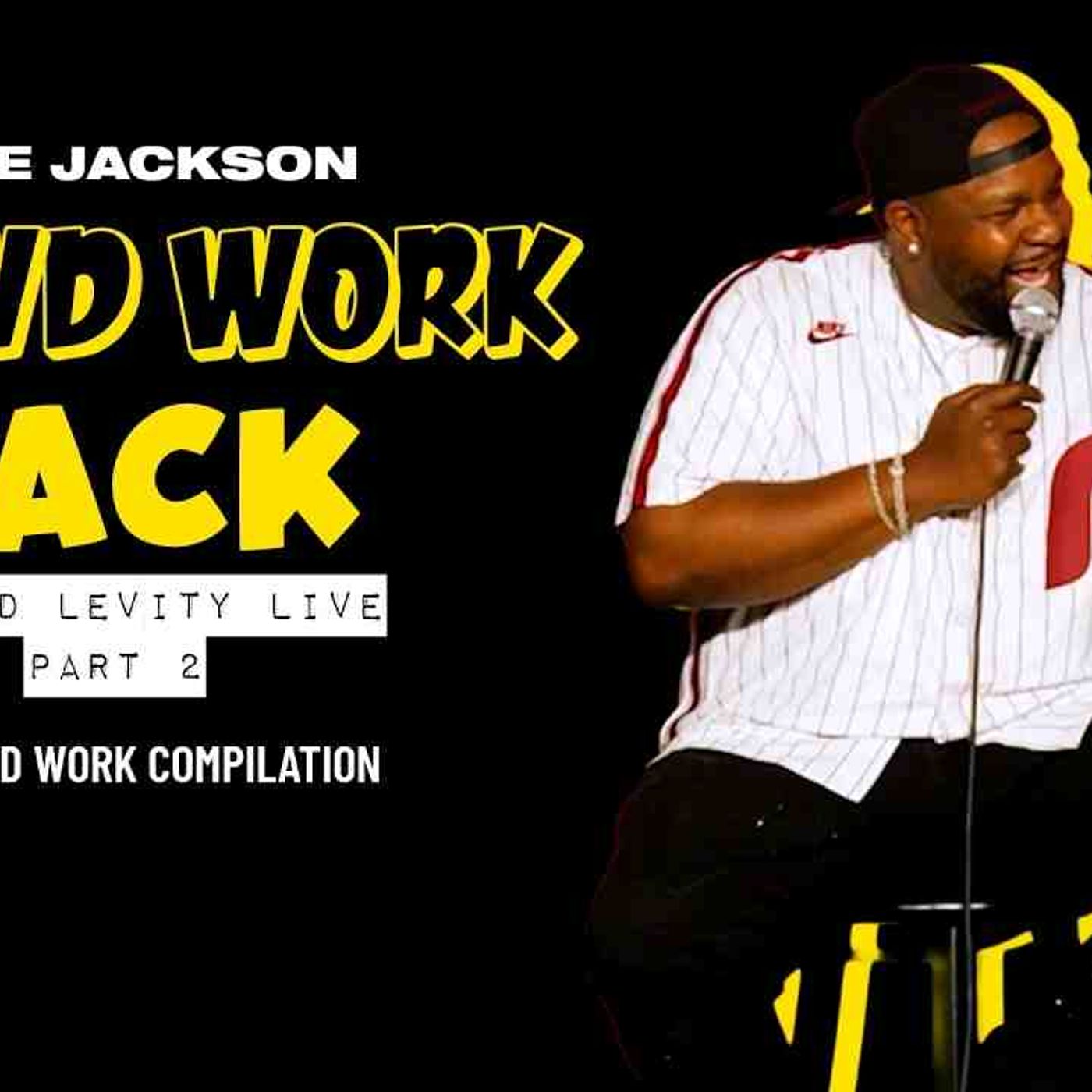 Crowd Work Pack_ Oxnard Levity Live_ Part 2