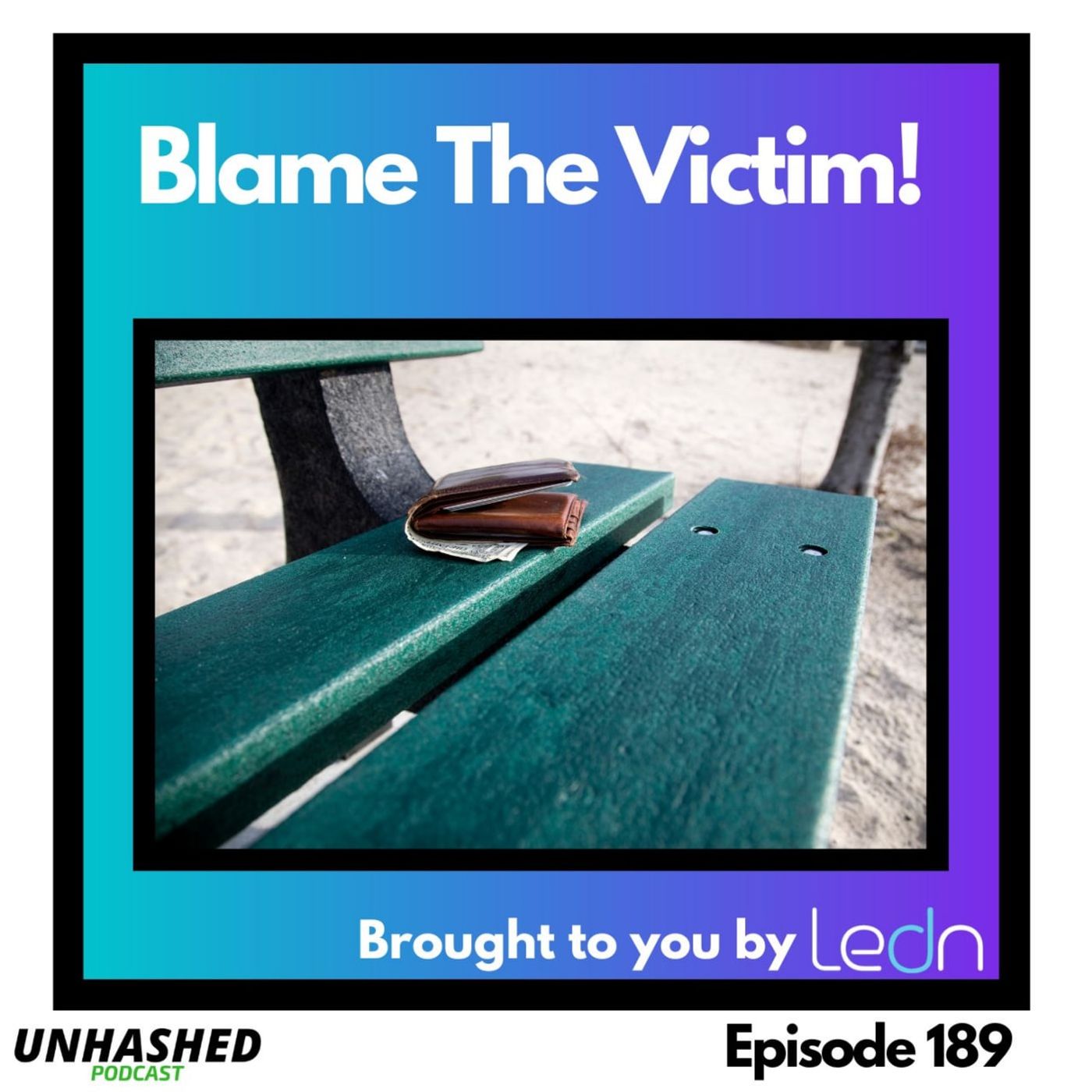 Blame The Victim!