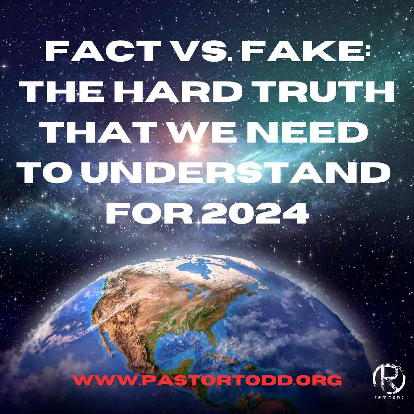Fact Vs. Fake: The Hard Truth That We Need To Understand For 2024 episode artwork
