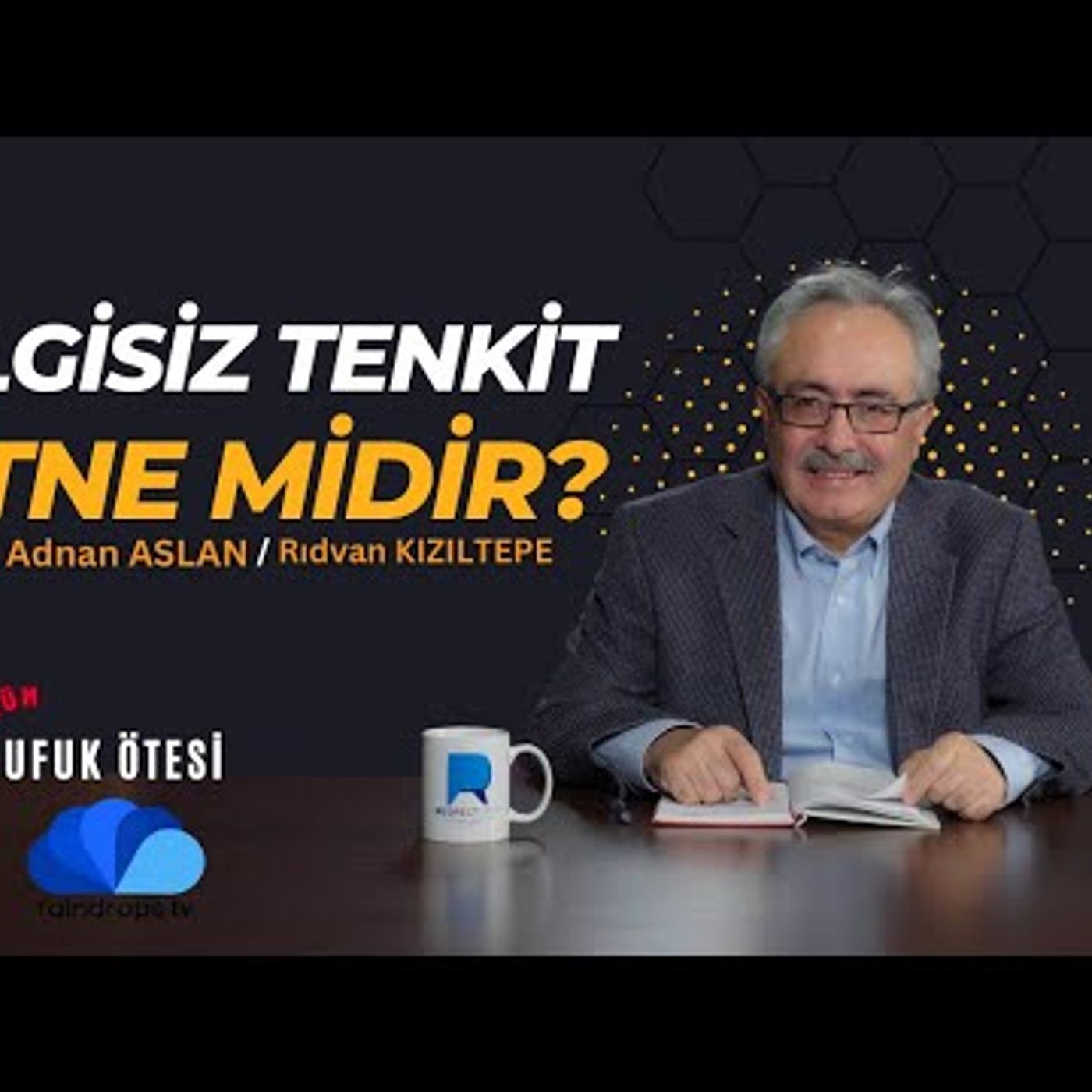 UFUK ÖTESİ - PROF.DR. ADNAN ASLAN