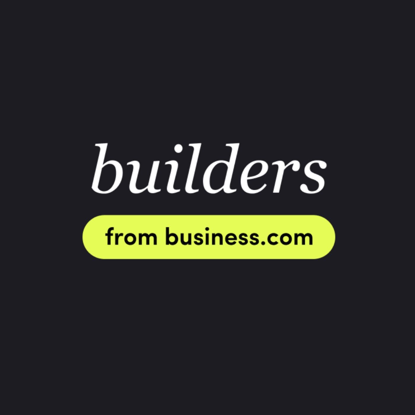 Builders from business.com podcast show image