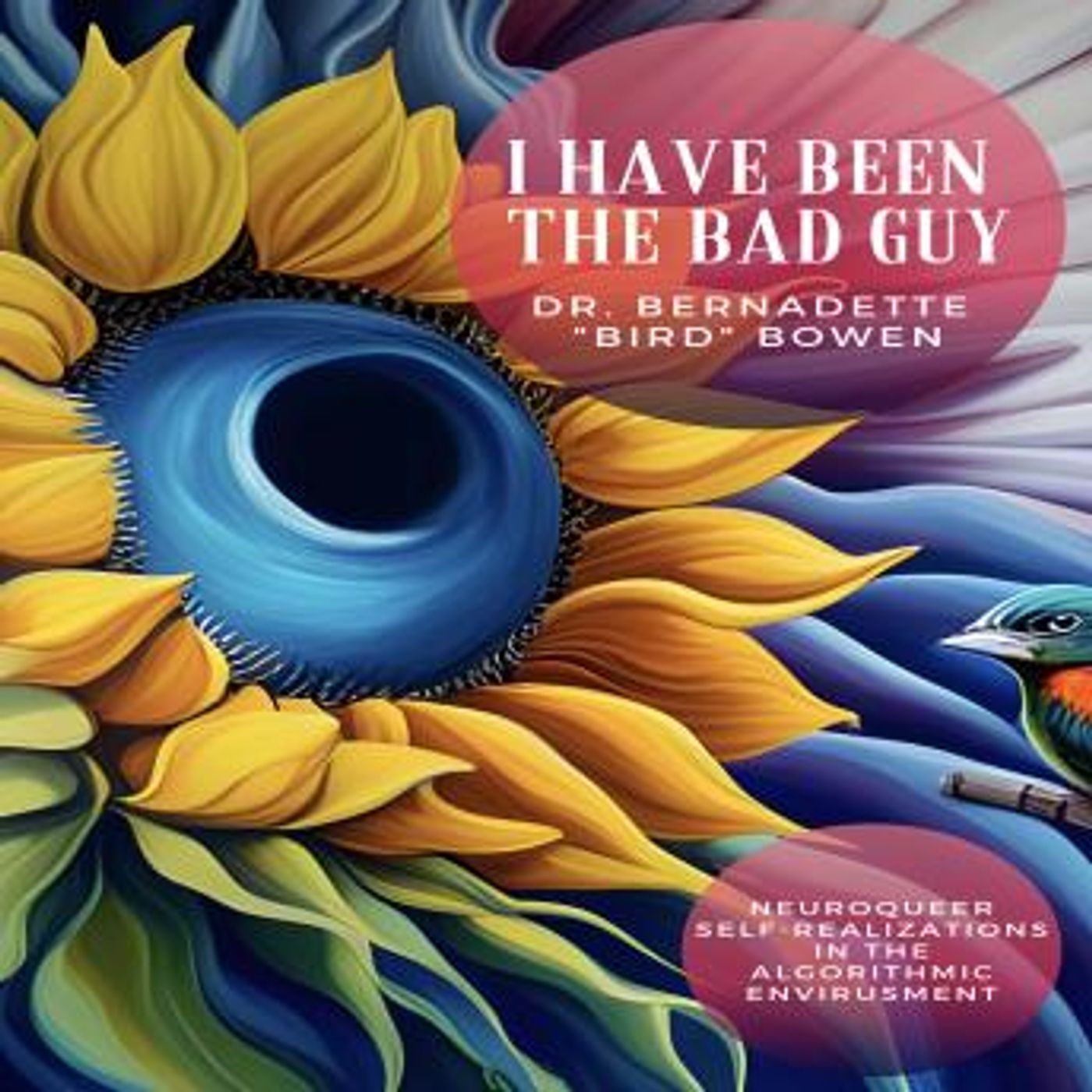 I have been the bad guy by Dr. Bernadette Bird Bowen episode artwork