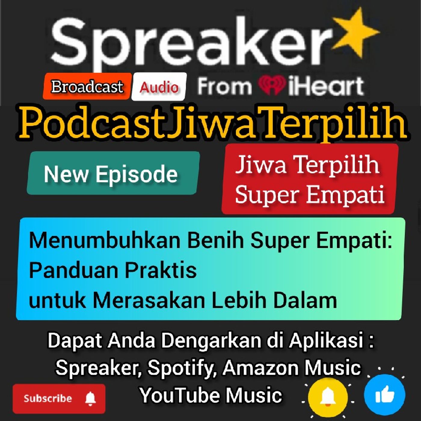 Jiwa Terpilih_Menumbuhkan Benih Super Empati : Panduan Praktis untuk Merasakan Lebih Dalam episode artwork