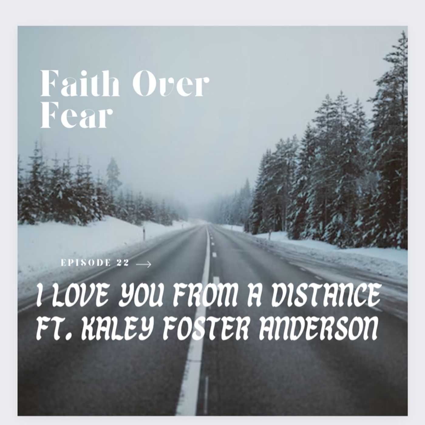 Faith Over Fear Podcast
