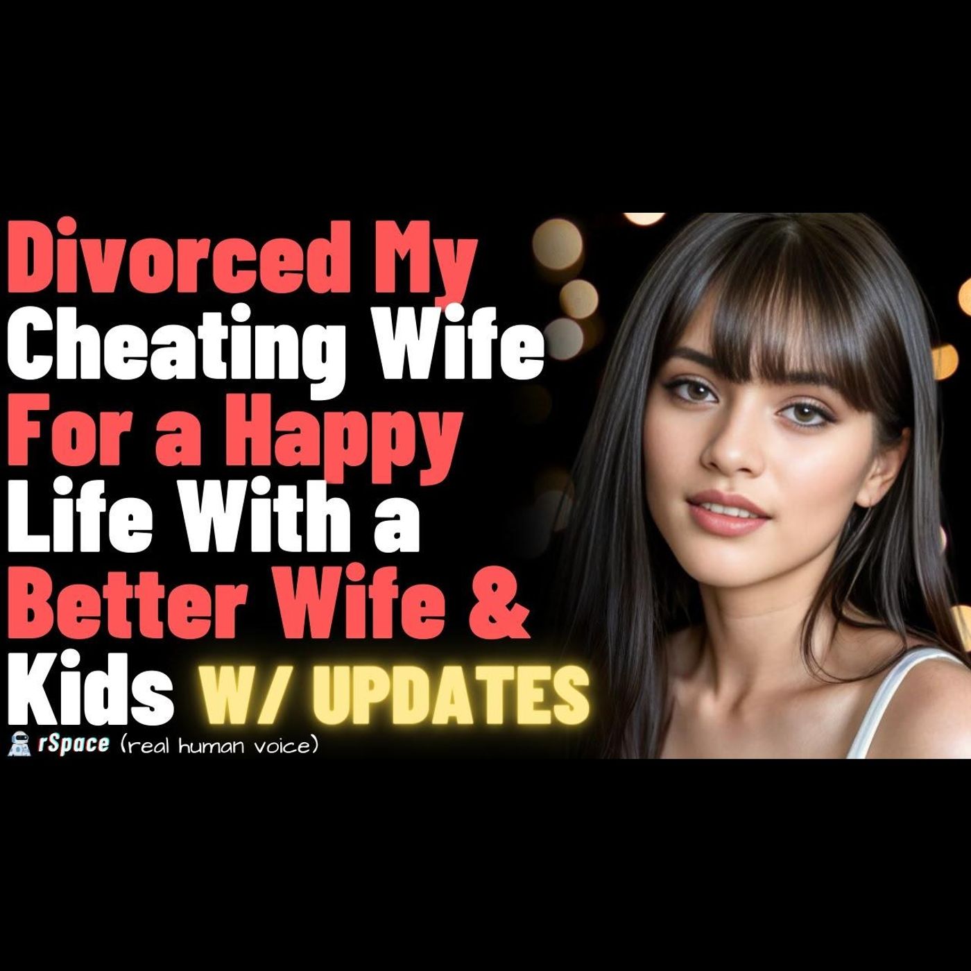 Divorced My Cheating Wife For a Happy Life With a Better Wife & New Kids (With Updates) episode artwork