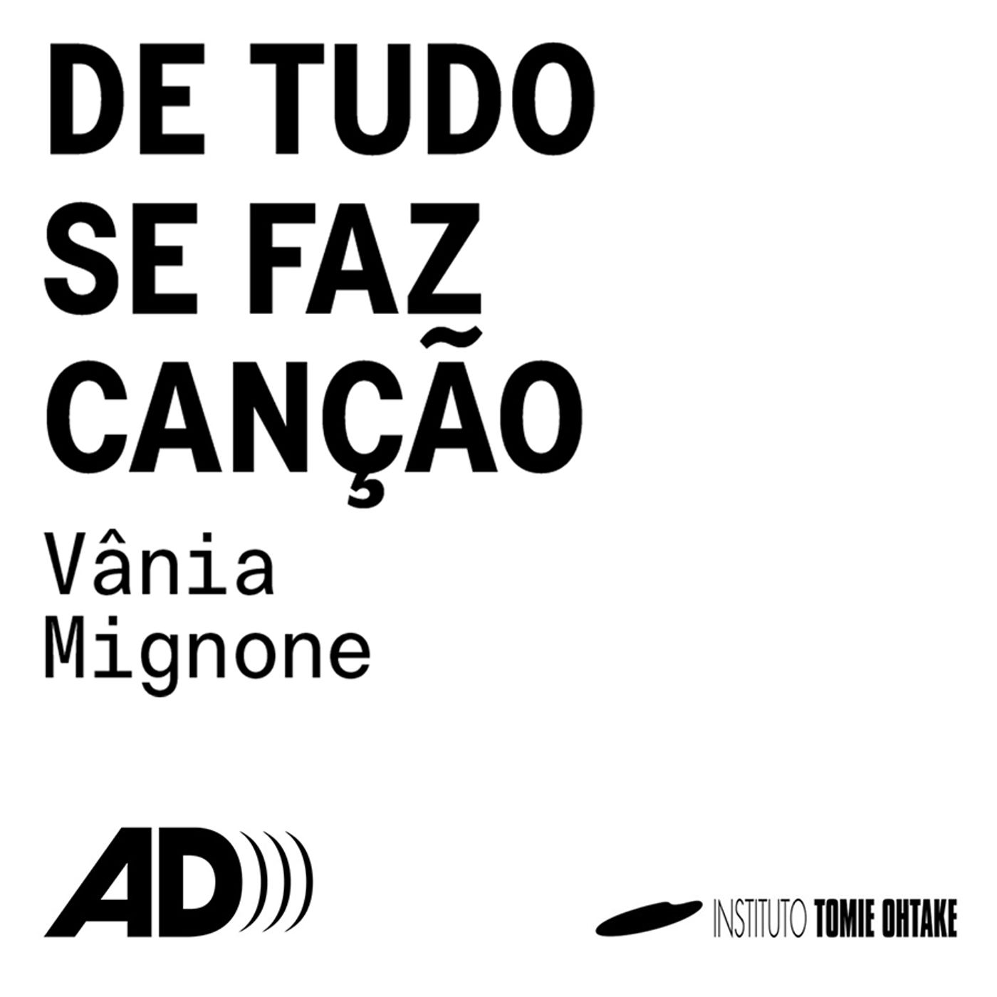 De tudo se faz canção - Audiodescrições