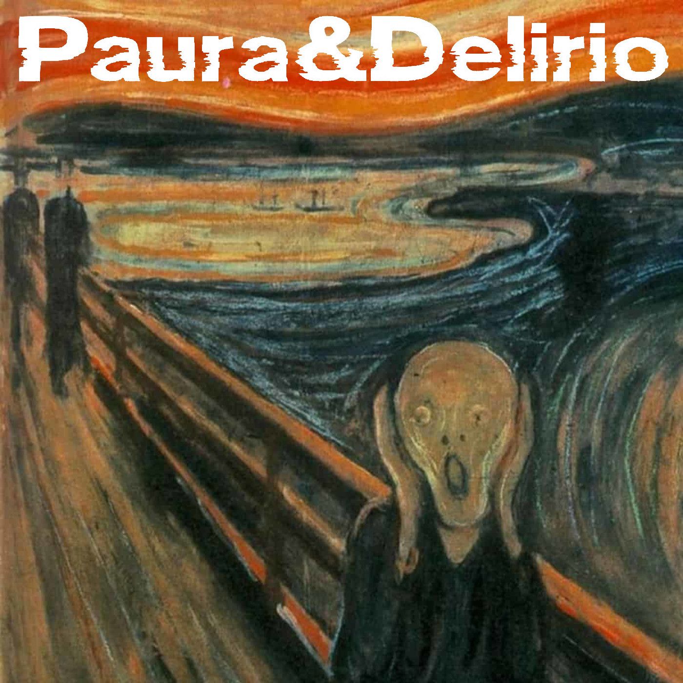 Paura & Delirio
