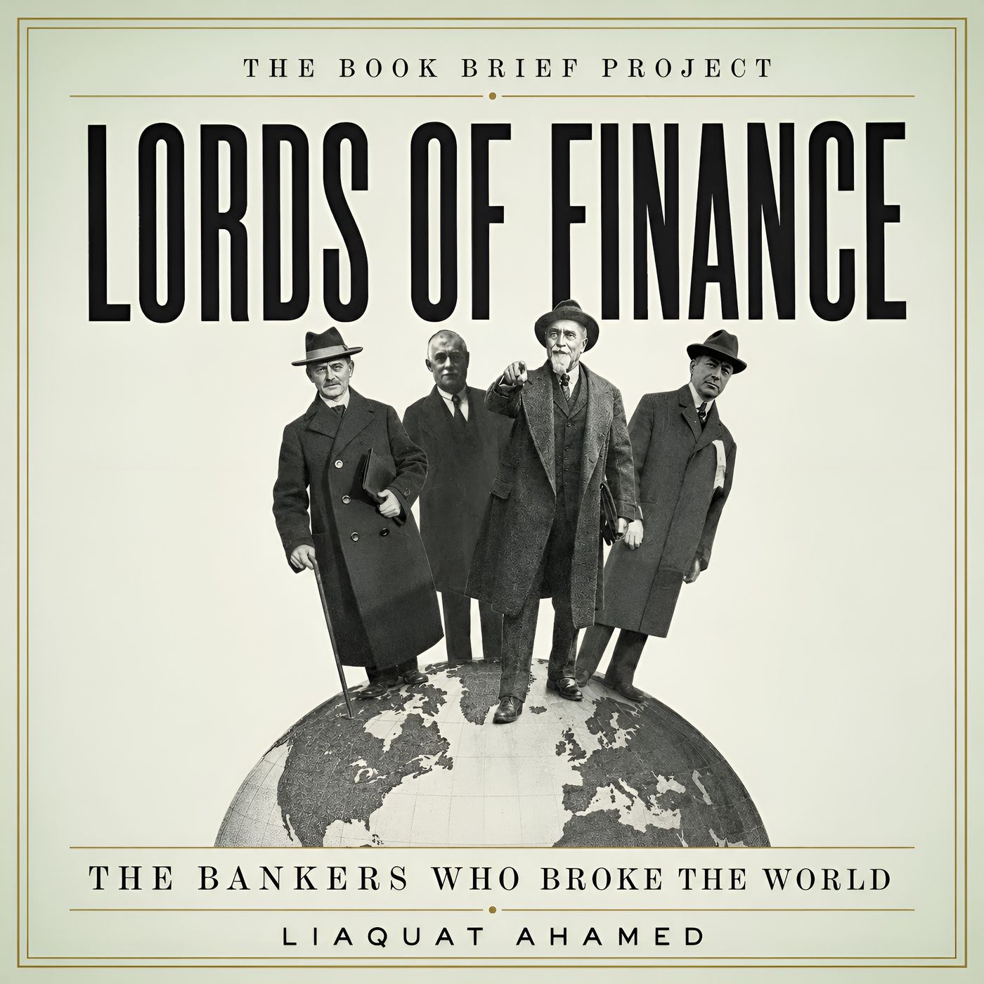 Lords of Finance: The Idea That Broke the World