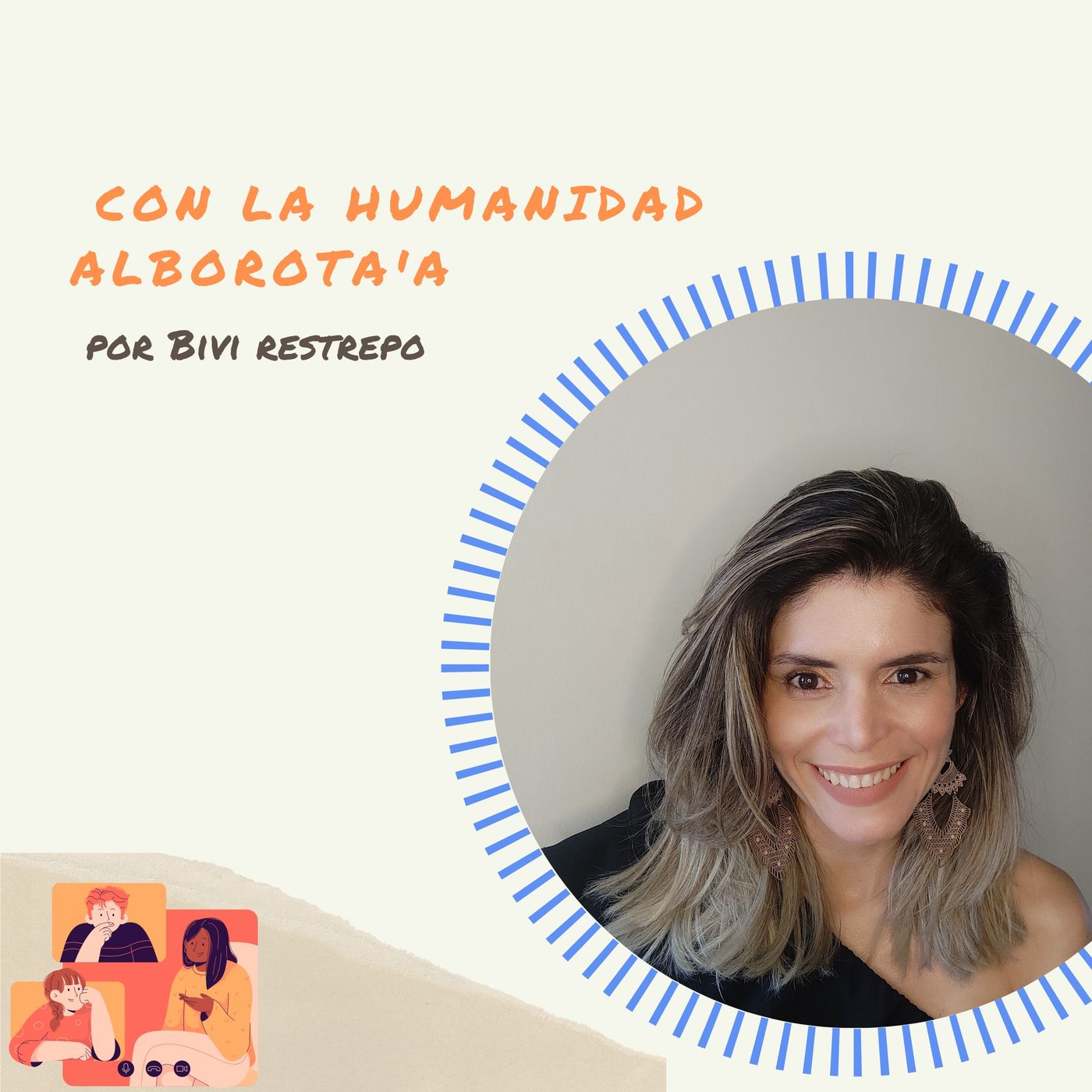 Con la humanidad alborota\'a