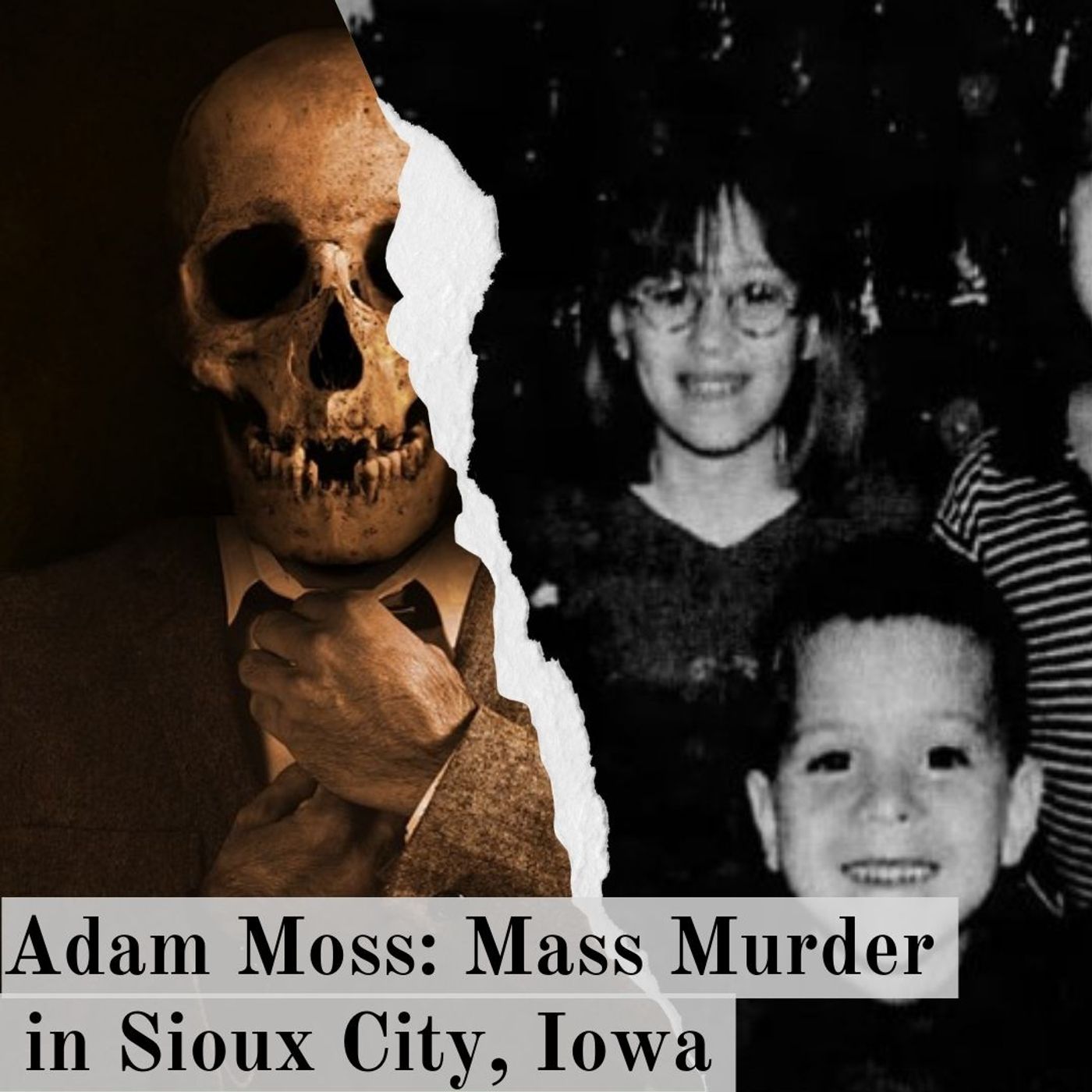 Adam Moss: Mass Murder in Sioux City, Iowa