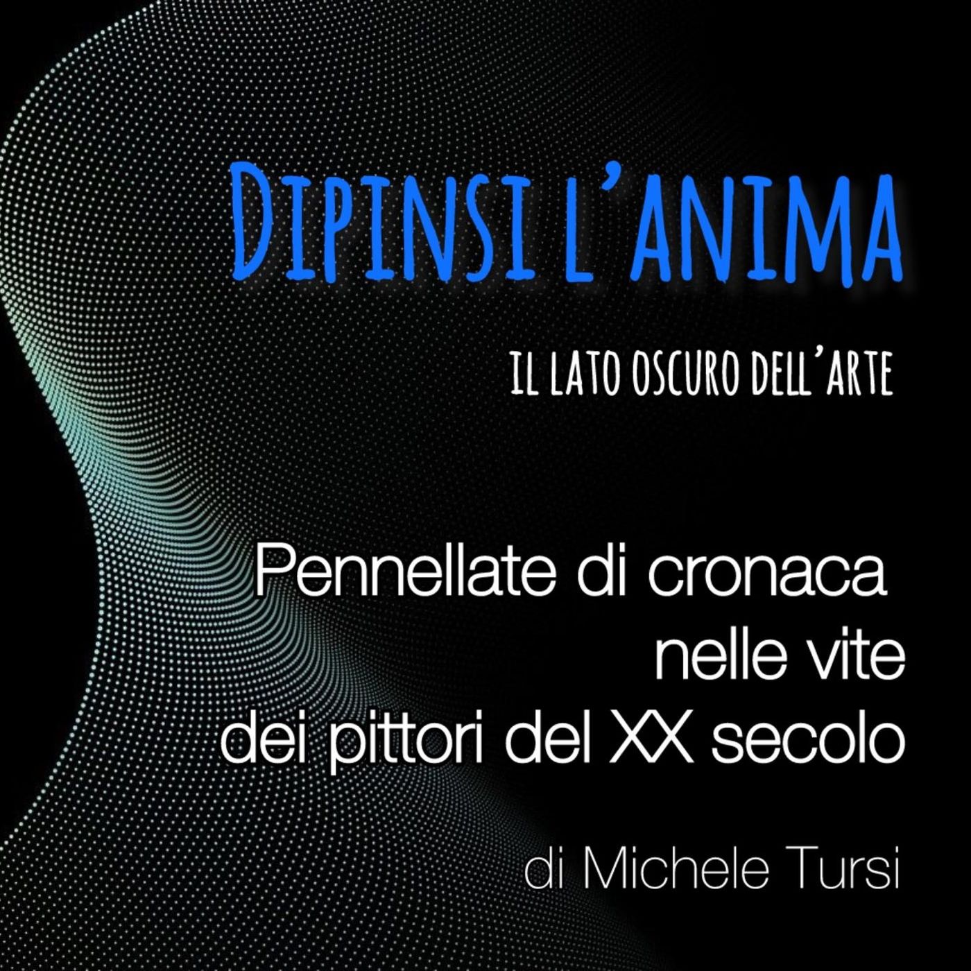 Dipinsi l'anima il lato oscuro dell'arte