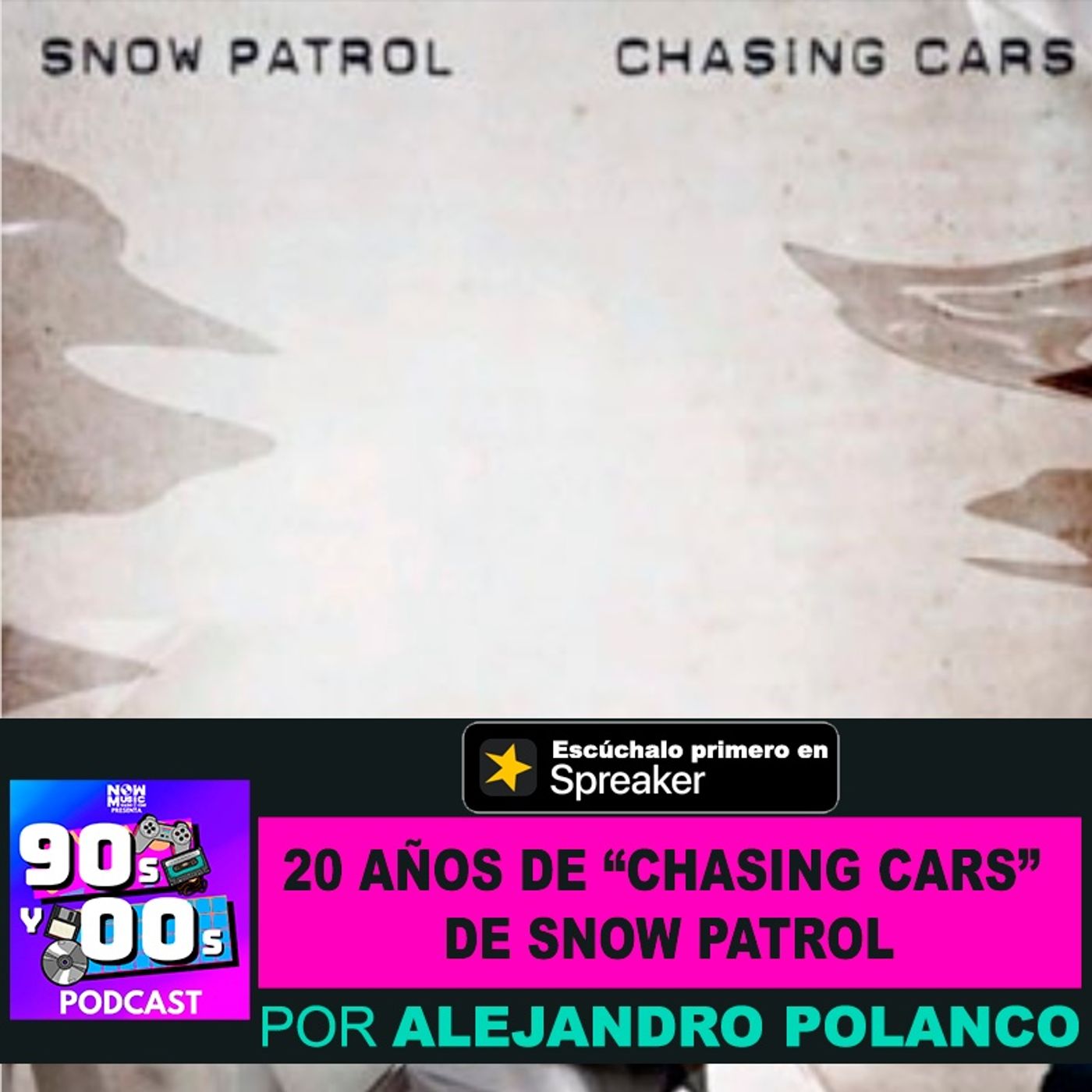 20 Años de "Chasing Cars" de Snow Patrol episode artwork