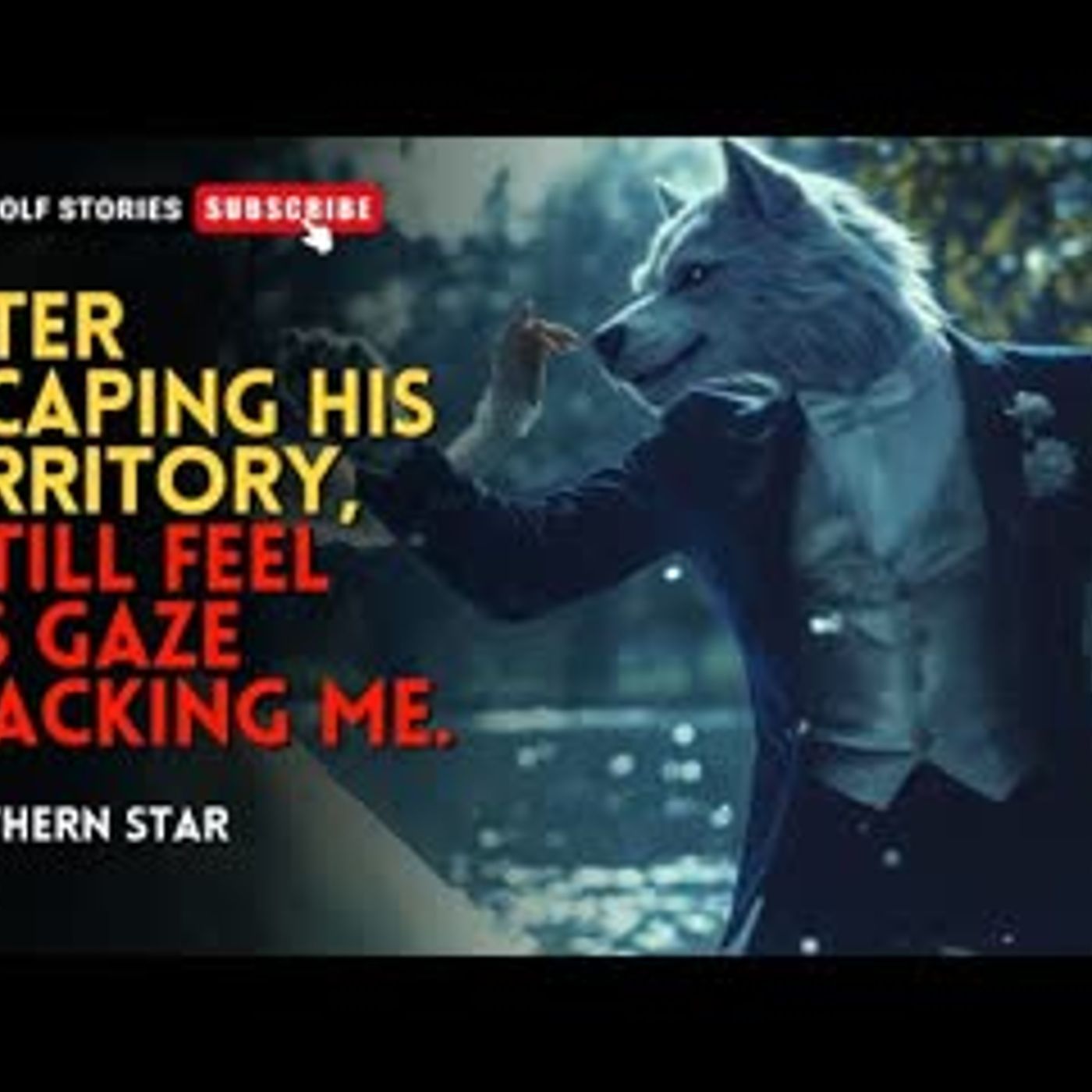 After escaping his territory, I still feel his gaze tracking me.丨Northern Star EP1 episode artwork
