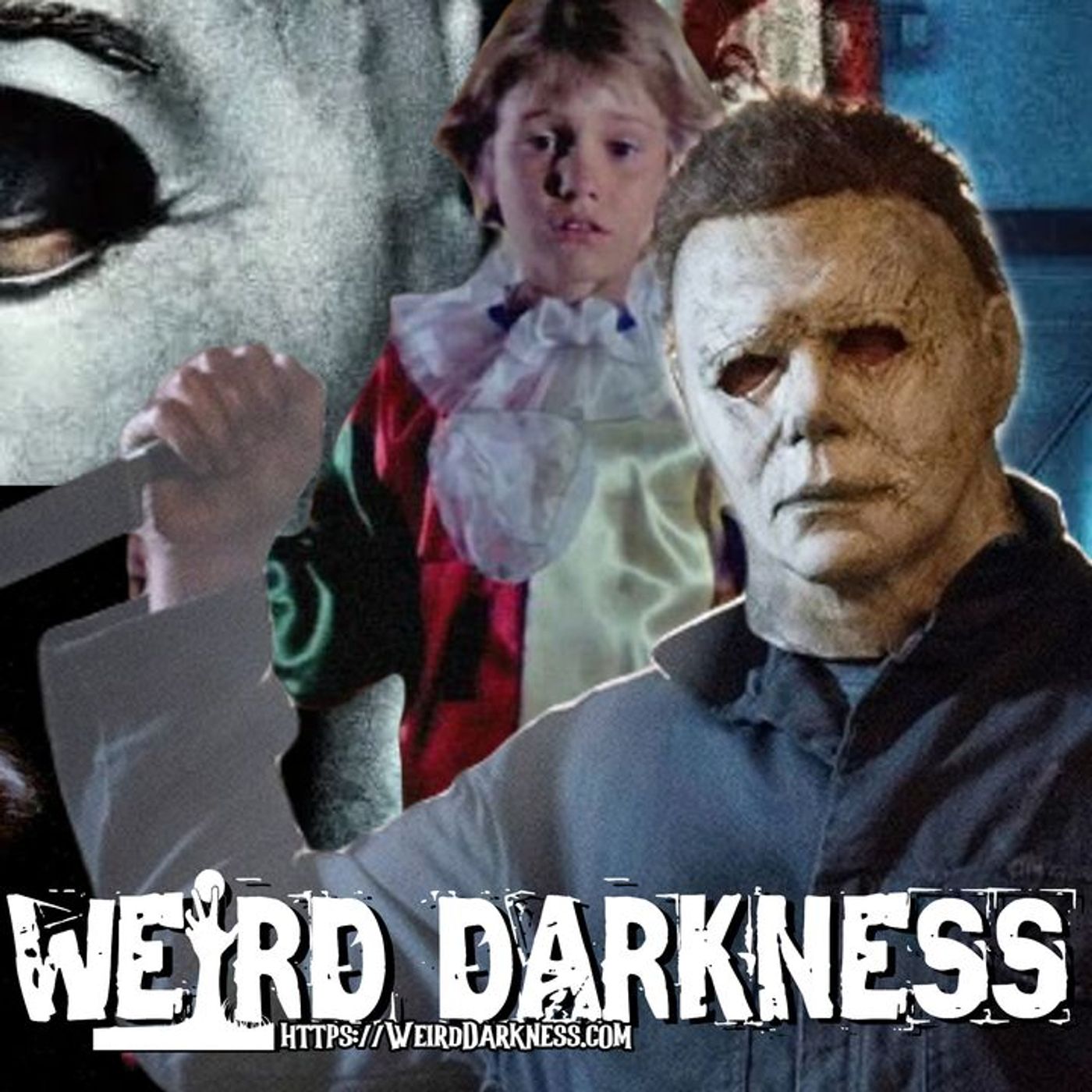 cover of episode “STANLEY STIERS: THE REAL MICHAEL MYERS” and More Real, Truly Dark Stories! #WeirdDarkness