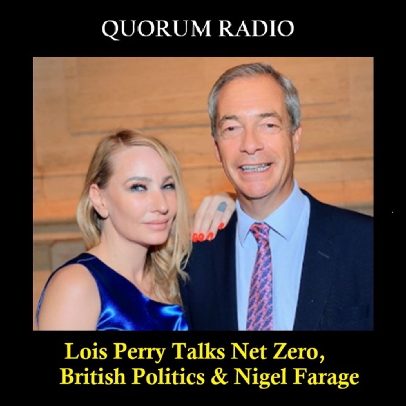 QUORUM GLOBAL RADIO WRMI TALKS BRITISH POLITICS WITH LOIS PERRY