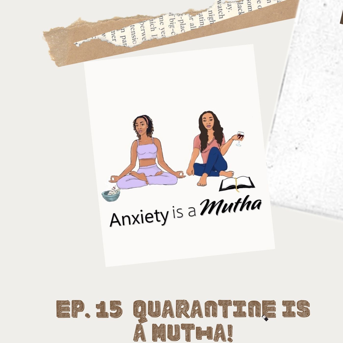 Anxiety is a Mutha!