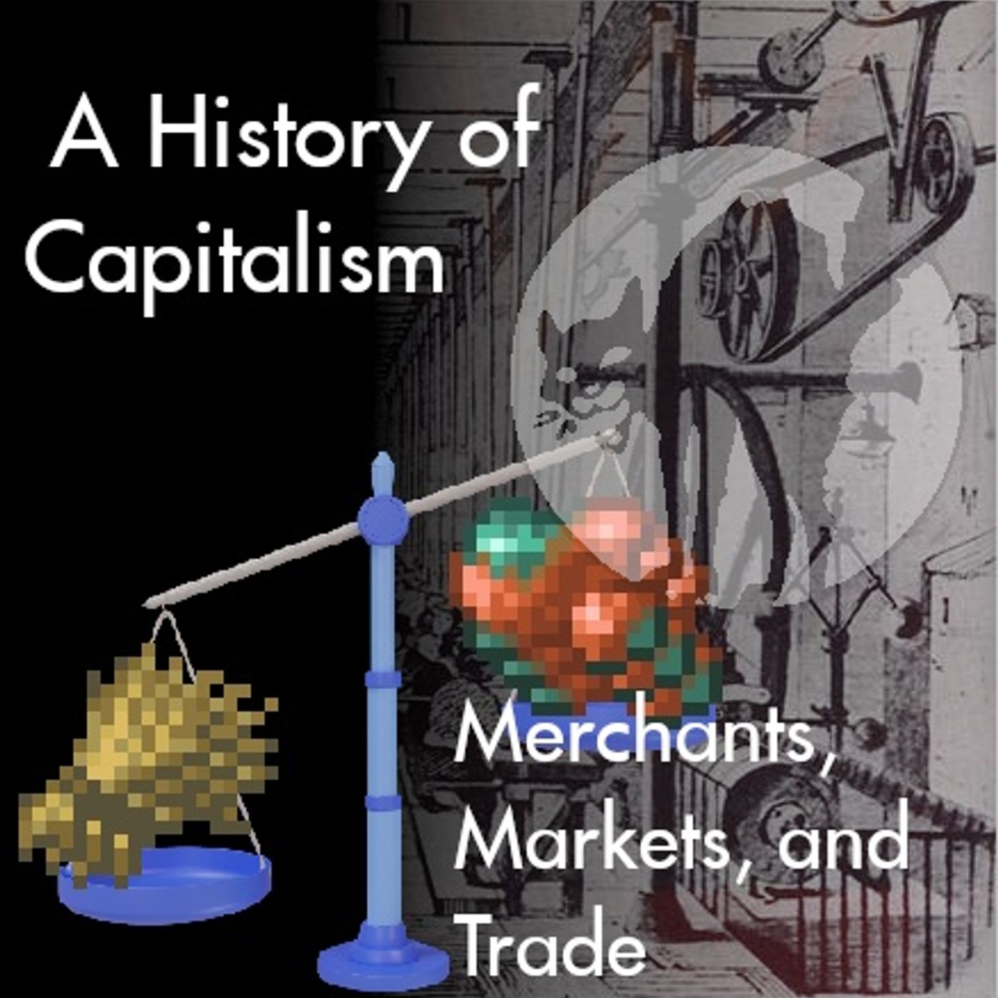 S1.E2 - Merchants, Markets, and Trade S1.E2 - Merchants, Markets, and Trade