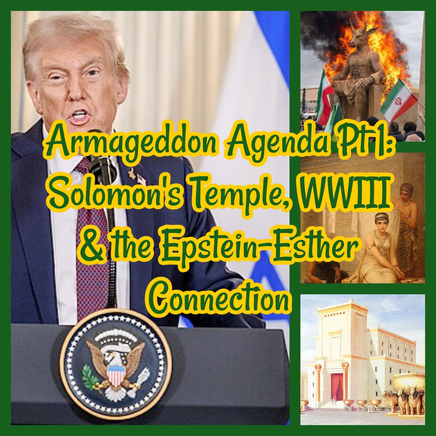 Armageddon Agenda Pt 1: Solomon's Temple, Project 2025, WWIII & the Epstein-Esther Connection!