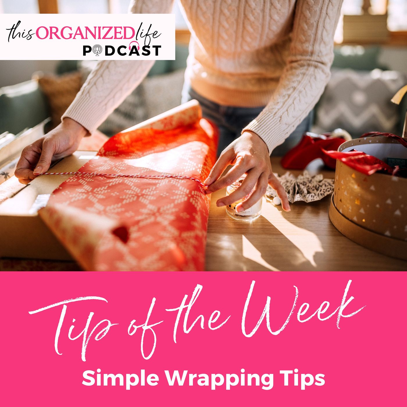 Tip of the Week-Simple Wrapping Tips