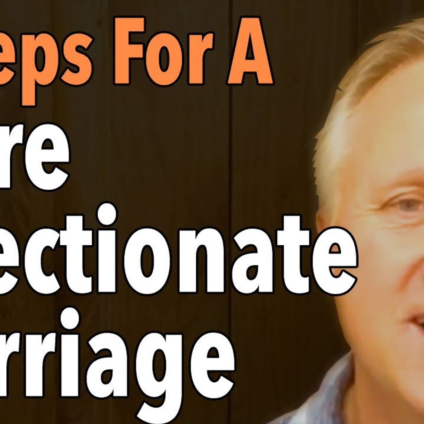 6 Steps For A More Affectionate Marriage