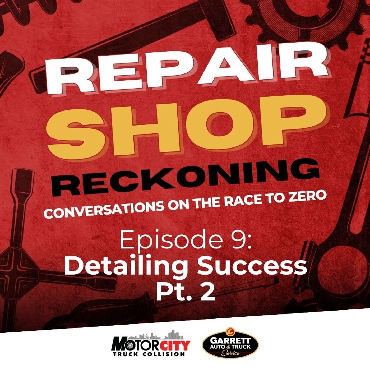 Detailing Success w/ Lincoln Brown: Pt 2 | Repair Shop Reckoning | Episode 9