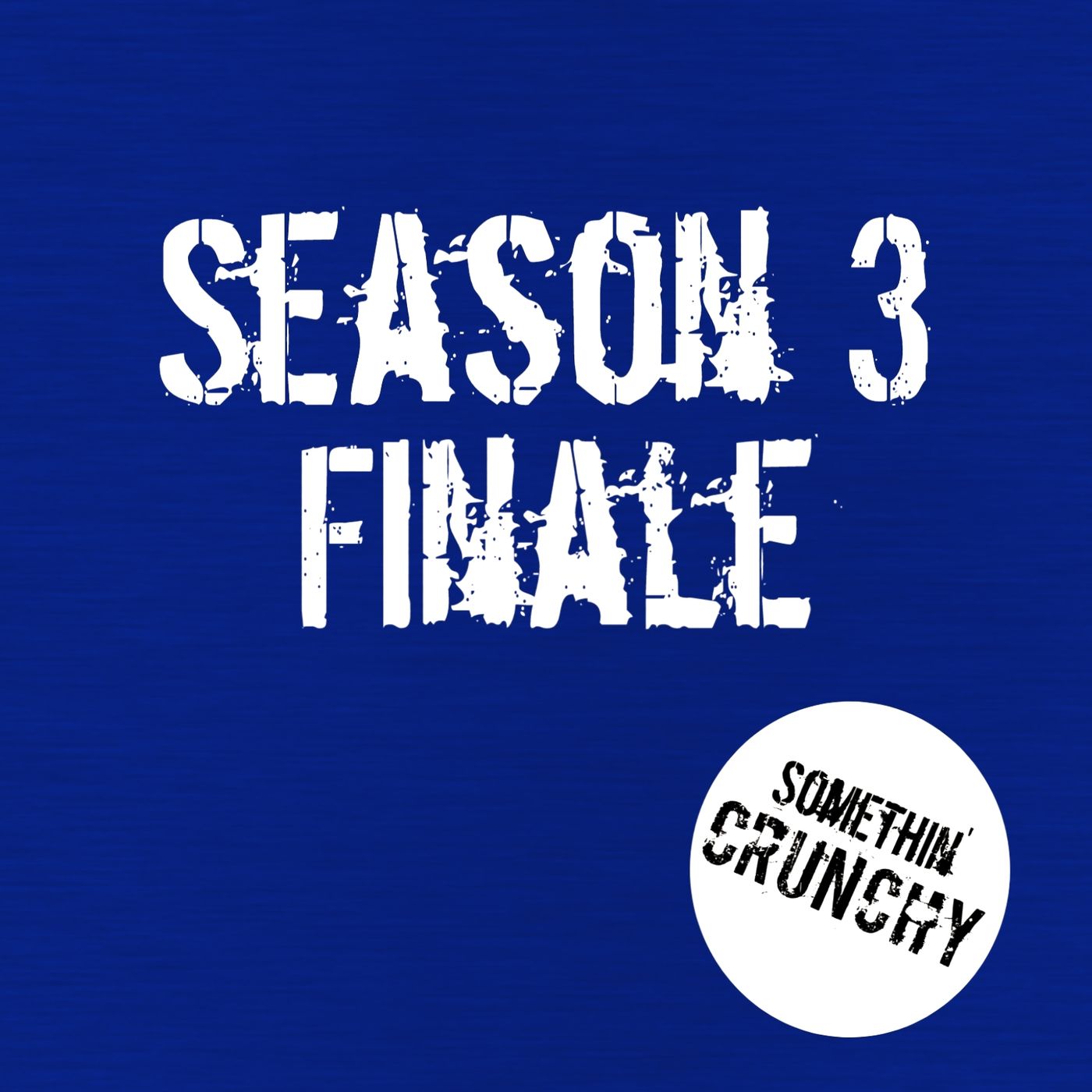 SOMETHIN\' CRUNCHY