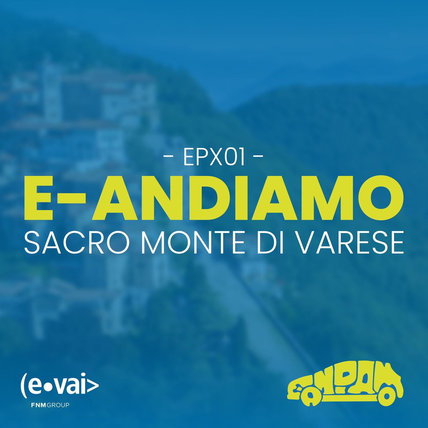E-Andiamo - il podcast ufficiale di E-VAI