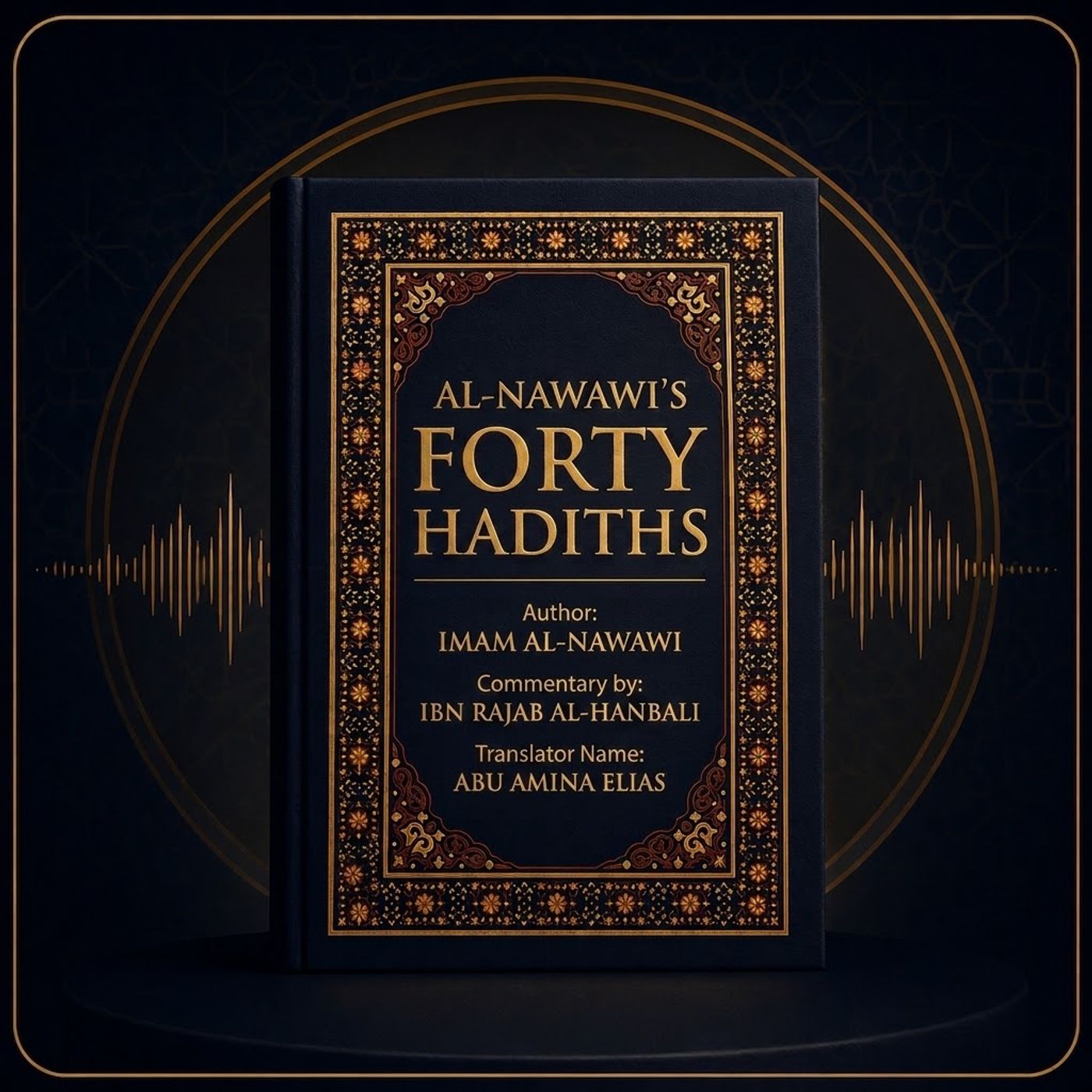 The 40 Hadiths of Imam Nawawi podcast artwork