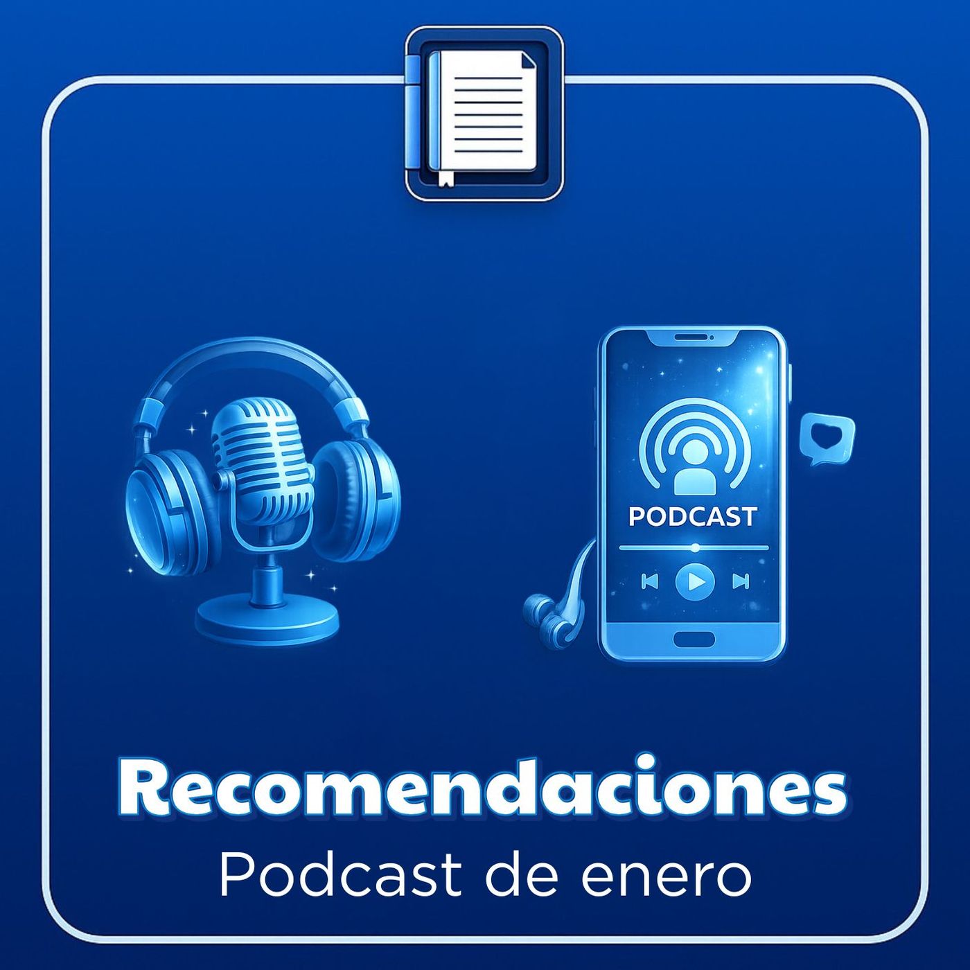 Recomendaciones. Podcast de enero
