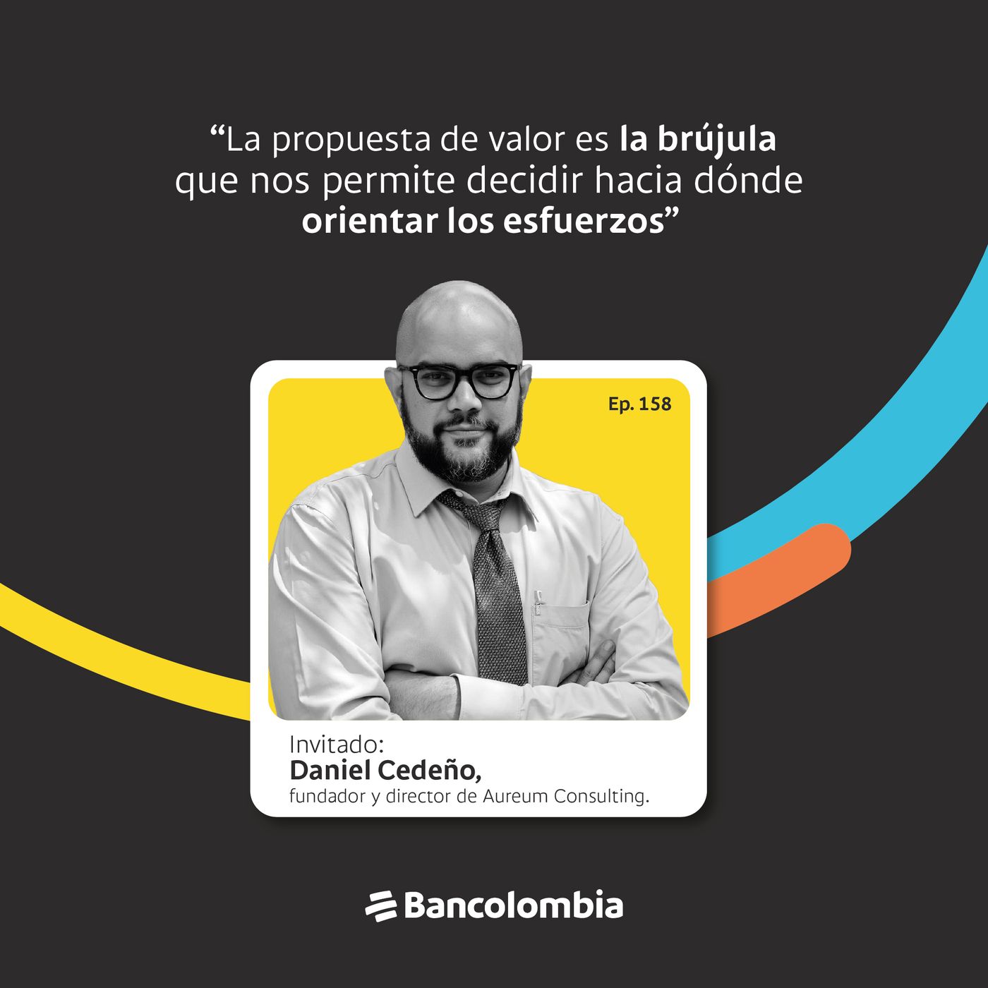 EP 158. El cliente no siempre tiene la razón ¿Cómo construir una experiencia de cliente que genere valor?
